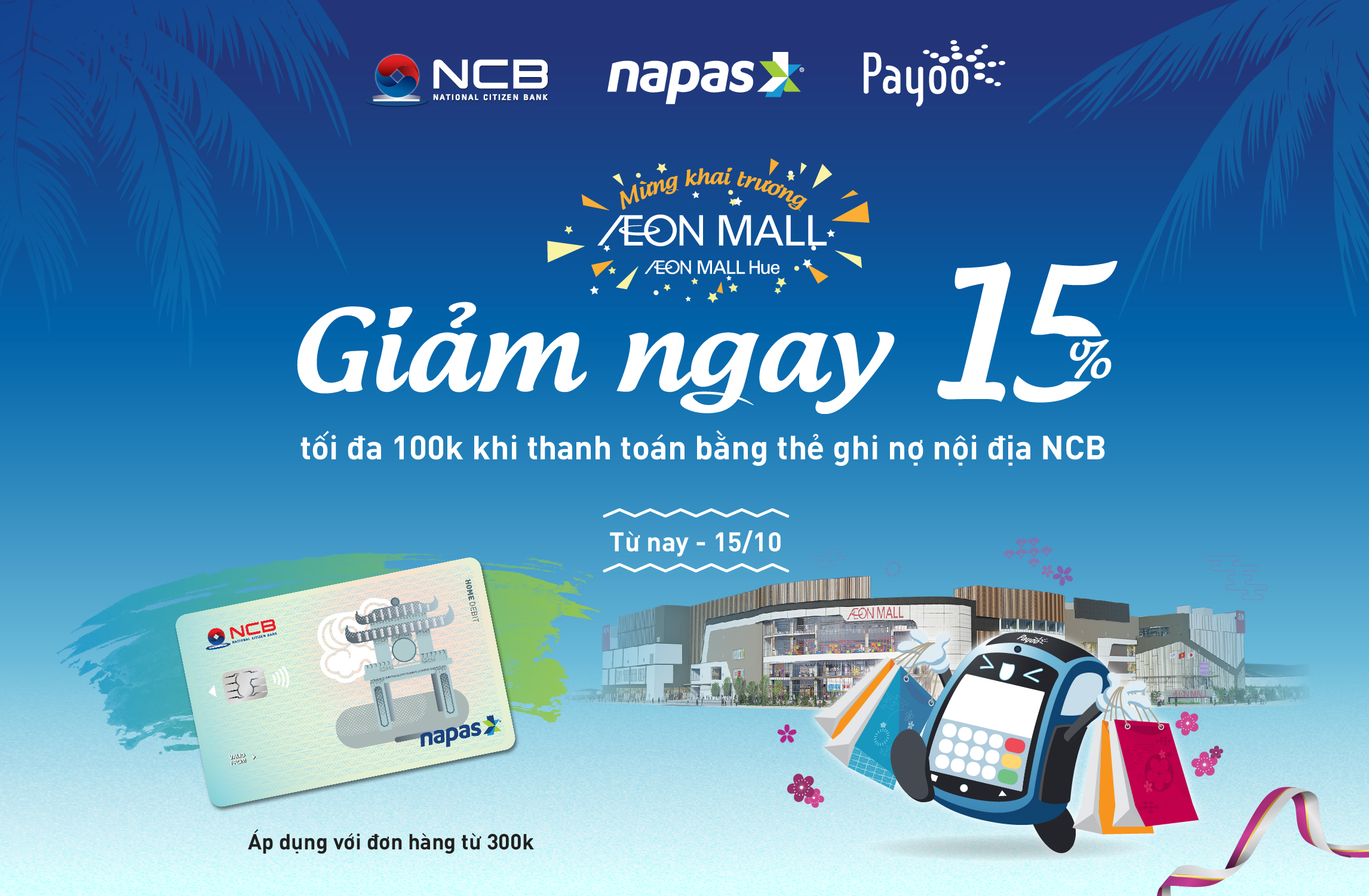 TOUCH FOR NCB CARD PAYMENT, 15% SHOPPING DISCOUNT AT AEON MALL HUE