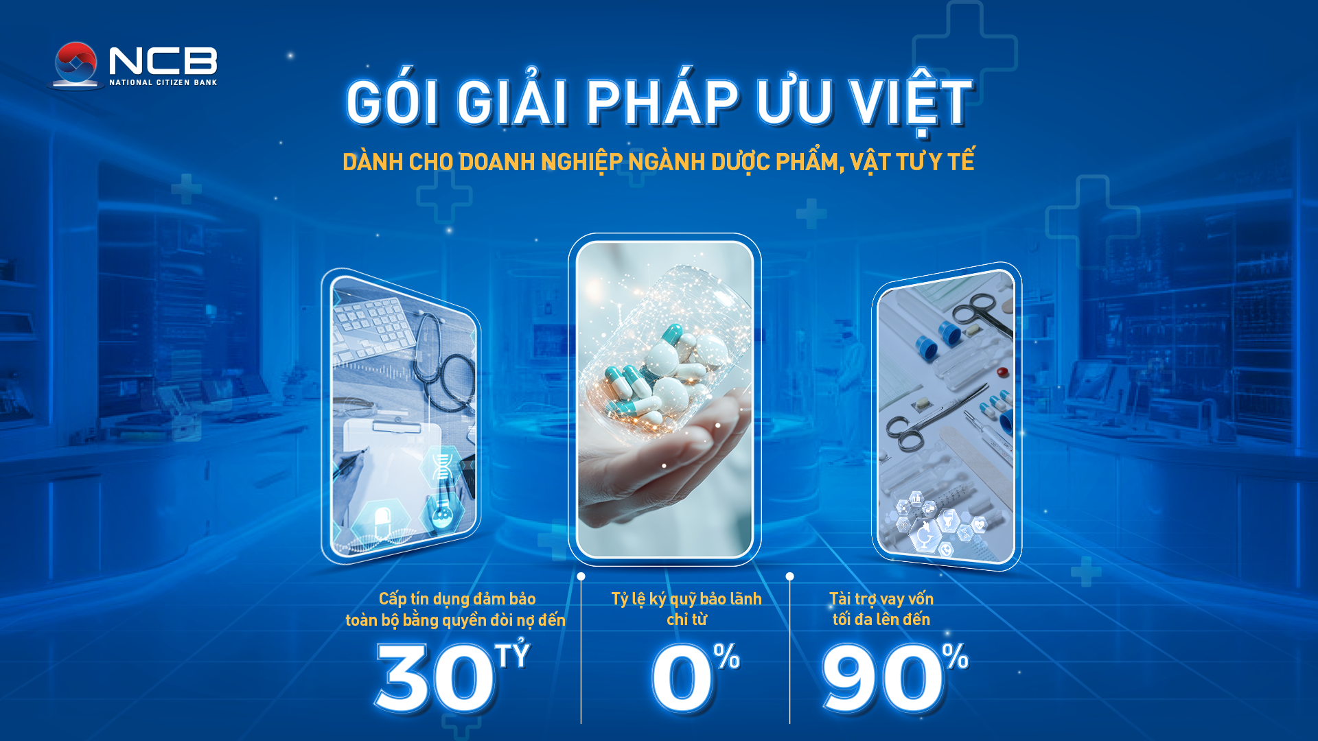 Ngân hàng NCB tài trợ chuyên biệt cho doanh nghiệp dược - vật tư y tế
