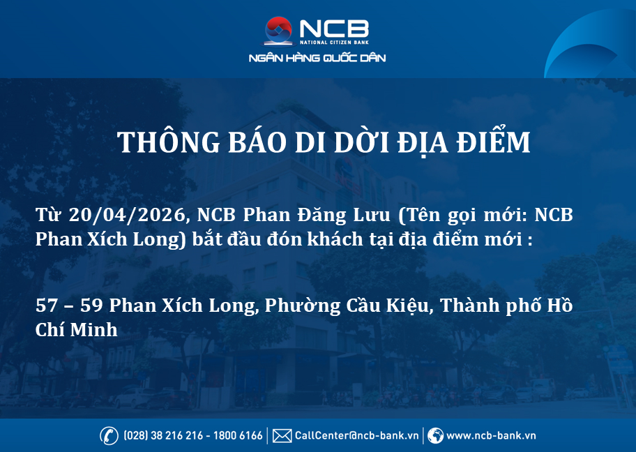 NCB Phan Đăng Lưu - TPHCM thay đổi địa điểm giao dịch từ ngày 20/4/2026