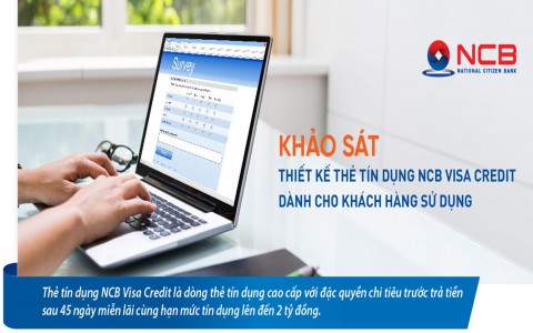 Khảo sát Đánh giá Trải nghiệm sử dụng và Thiết kế Thẻ Tín dụng NCB VISA CREDIT H2.2023