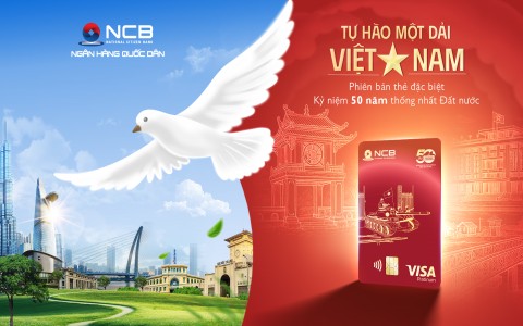 Thẻ tín dụng NCB “Thống Nhất” – dấu ấn độc bản trên thị trường ngân hàng