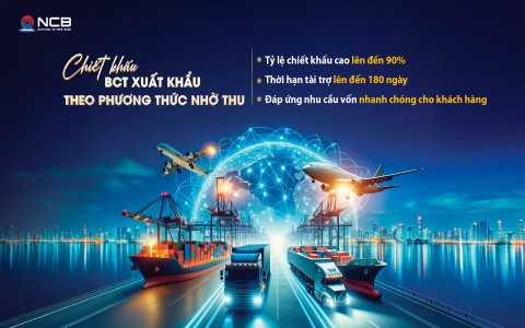 NCB tiếp sức doanh nghiệp xuất khẩu với giải pháp chiết khấu chứng từ linh hoạt