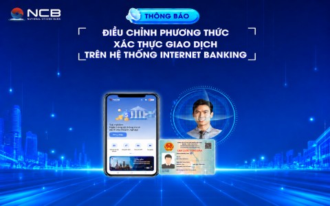 Thông báo điều chỉnh phương thức xác thực giao dịch trên hệ thống Ngân hàng điện tử dành cho khách hàng tổ chức