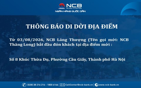 Ngân hàng NCB thay đổi địa điểm hoạt động PGD Láng Thượng – CN Hà Nội